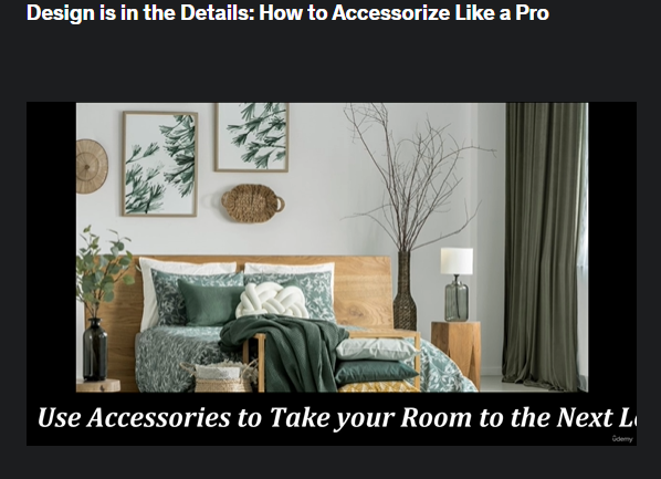 the screenshot from the online course Udemy - Design is in the Details How to Accessorize Like a Pro