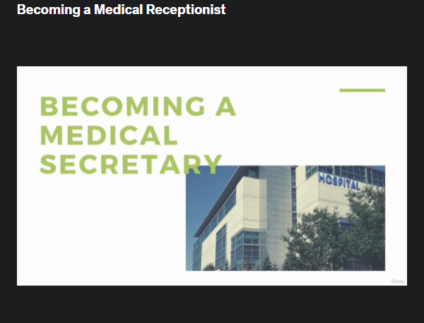the screenshot from the course of Udemy - Becoming a Medical Receptionist