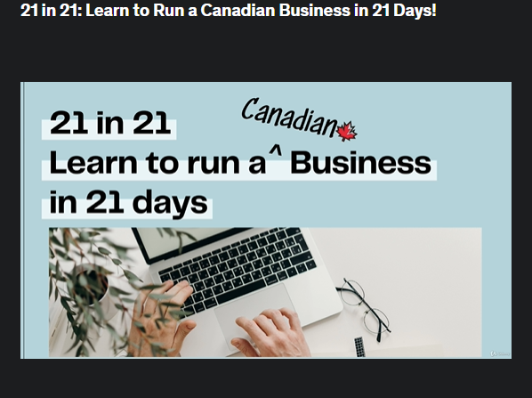 The screenshot from the course Udemy - Learn to Run a Canadian Business in 21 Days