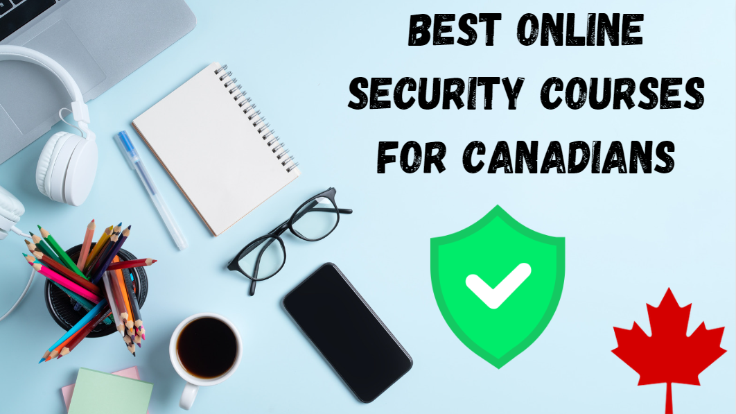 Best Online Security Courses For Canadians featured image