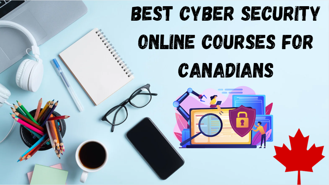 Best Cyber Security Online Courses For Canadians featured image