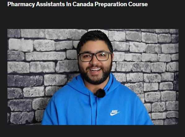the screenshot from the course of Udemy - Pharmacy Assistants In Canada Preparation Course