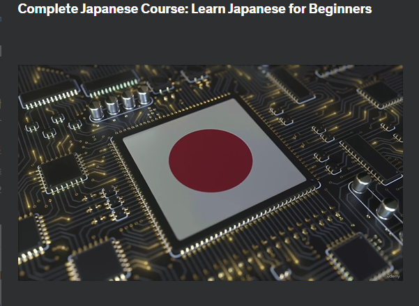 the screenshot from the course of Udemy - Complete Japanese Course: Learn Japanese for Beginners