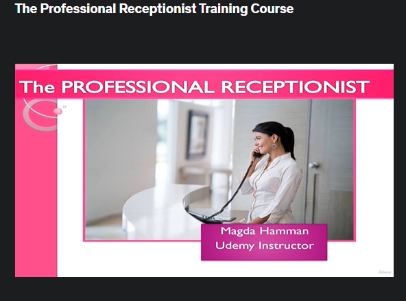 the screenshot from the course of Udemy - The Professional Receptionist Training Course