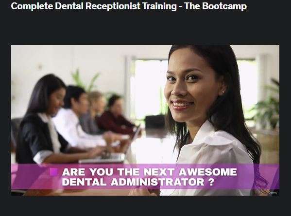 the screenshot from the course of Udemy - Complete Dental Receptionist Training - The Bootcamp