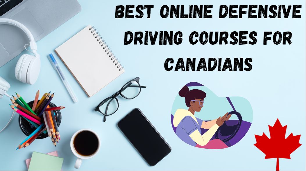 Best Online Defensive Driving Courses For Canadians featured image