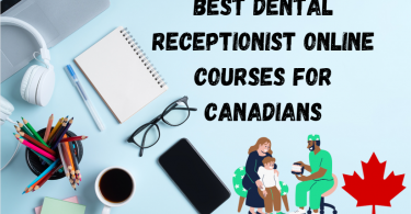 Best Dental Receptionist Online Courses For Canadians featured image