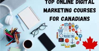 Top 7 Online Digital Marketing Courses For Canadians featured image