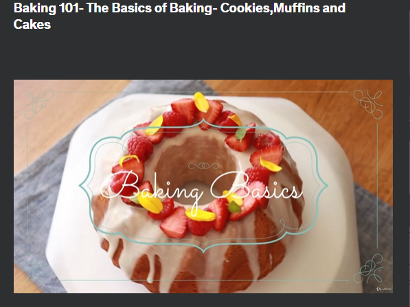 screenshot from the course of Udemy - Baking 101- The Basics of Baking- Cookies, Muffins and Cakes