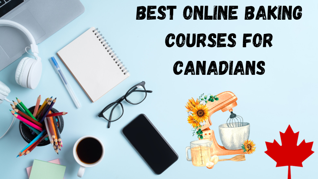 Best Online Baking Courses for Canadians featured image